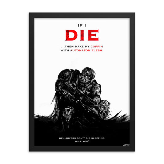 If I Die - Framed Helldivers 2 Original Fan Illustration - 12x16, 18x24, Enhanced Matte Print in Ayous Wood Frame