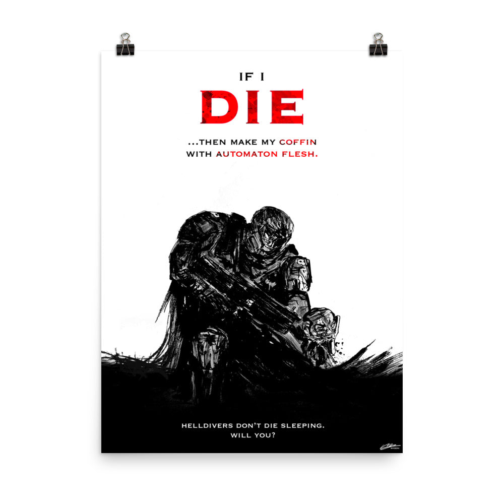 If I Die - Helldivers 2 Original Fan Illustration - 12x16, 18x24, Enhanced Matte Print